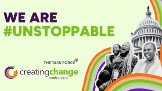 Creating Change Update: General Sessions, Speakers, Workshop Details for LGBTQ+ Advocates Convening in January 2026
